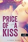 Price of a Kiss – A csókod ára by Linda Kage
