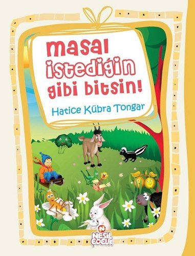 Masal İstediğin Gibi Bitsin! (Hardcover)