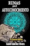 Runas para el Autoconocimiento. El Guerrero Interior. by Isabel Sánchez Rivera