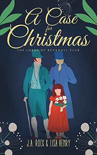 A Case for Christmas (The Lords of Bucknall Club, #2)