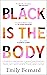 Black is the Body by Emily Bernard