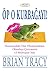 Op O Kurbagayi! by Brian Tracy Op O Kurbagayi! by Brian Tracy