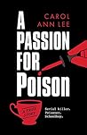 A Passion for Poison by Carol Ann Lee