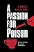 A Passion for Poison: Serial Killer. Poisoner. Schoolboy