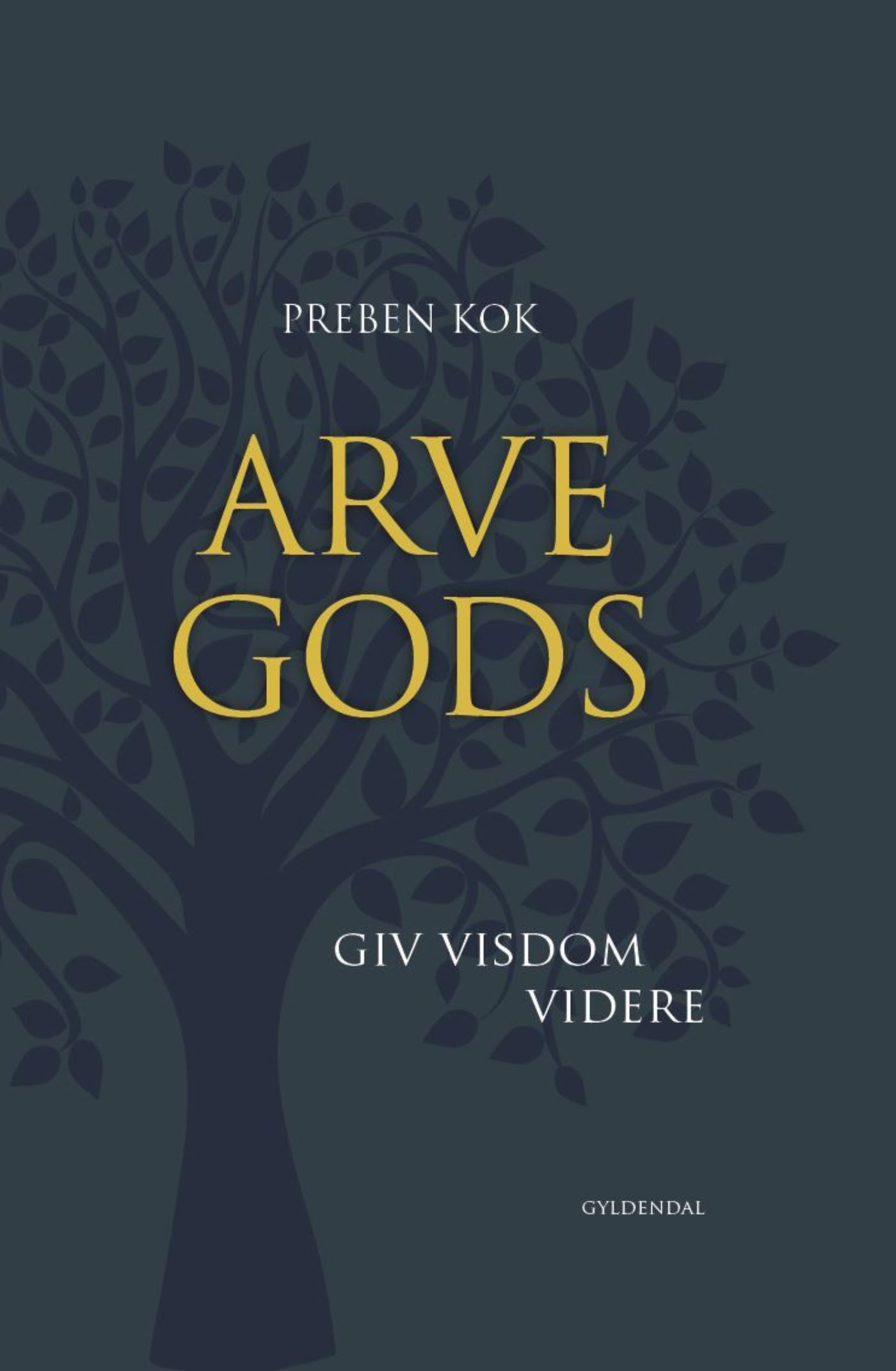 Arvegods: Giv visdom videre