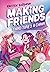 Making Friends: Third Time's a Charm: A Graphic Novel (Making Friends #3) (3)