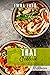 Thai Cookbook: 70 Easy Reci...