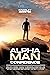 ALPHA MAN CONFIDENCE by Kingsley Register