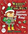 Monkey with a Tool Belt and the Craftiest Christmas Ever! by Chris Monroe
