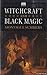 Witchcraft and Black Magic by Montague Summers