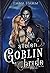 Stolen Goblin Bride (Stolen...