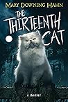 The Thirteenth Cat by Mary Downing Hahn