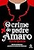 O crime do padre Amaro by Eça de Queiroz