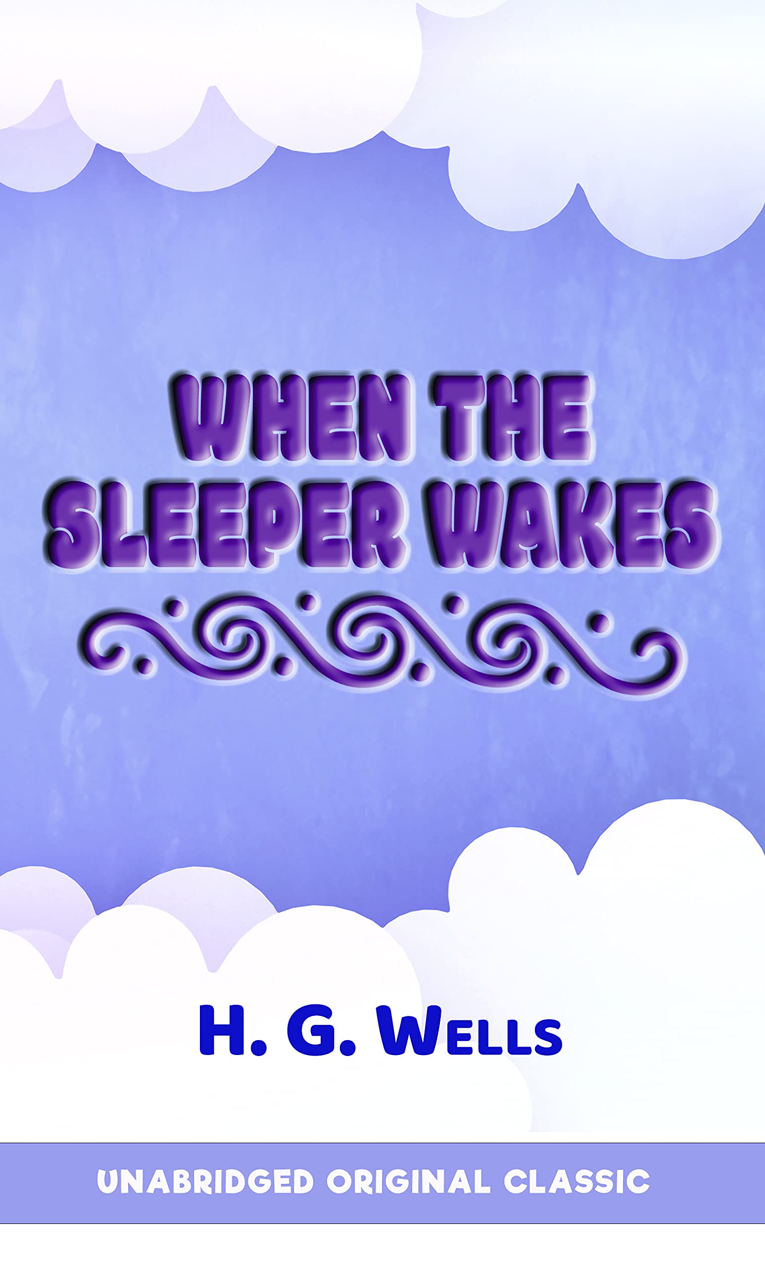 When the Sleeper Wakes