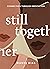 Still Together by Manoj Dias