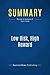 Summary: Low Risk, High Reward: Review and Analysis of Reiss' Book
