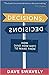 Decisions, Decisions: How (...