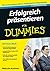Erfolgreich präsentieren für Dummies