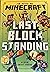 Last Block Standing (Minecr...