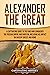 Alexander the Great by Captivating History