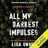 All My Darkest Impulses (House of Crows, #1)
