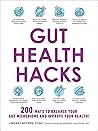 Gut Health Hacks:...