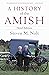 A History of the Amish: Third Edition