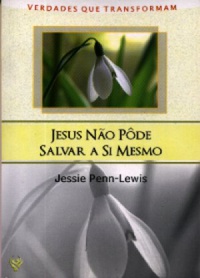 Jesus Não Pôde Salvar a Si Mesmo