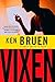 Vixen by Ken Bruen