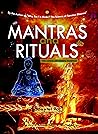 MANTRAS and RITUA...