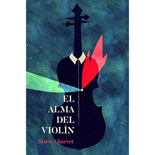 EL ALMA DEL VIOLÍN by Marie Charvet
