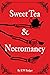 Sweet Tea & Necromancy