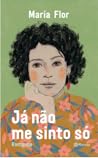 Já não me sinto só