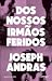 Dos Nossos Irmãos Feridos