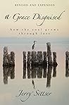 Book cover for A Grace Disguised Revised and Expanded: How the Soul Grows through Loss