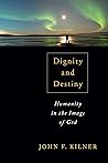 Dignity and Desti...