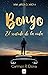 Bongo: El sentido de la vida