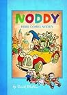 Here Comes Noddy! by Enid Blyton