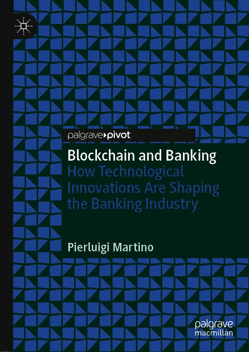 Blockchain and Banking: How Technological Innovations Are Shaping the Banking Industry (Kindle Edition)
