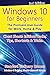 Windows 10 for Beginners. Revised & Expanded 3rd Edition by Ordinary Human