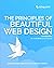 The Principles of Beautiful Web Design
