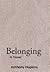 Belonging by Anthony   Hopkins