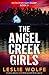 The Angel Creek Girls (Dete...