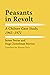 Peasants in Revolt: A Chilean Case Study, 1965–1971 (LLILAS Latin American Monograph Series)