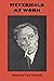 Meyerhold at Work (University of Texas Press Slavic Series)