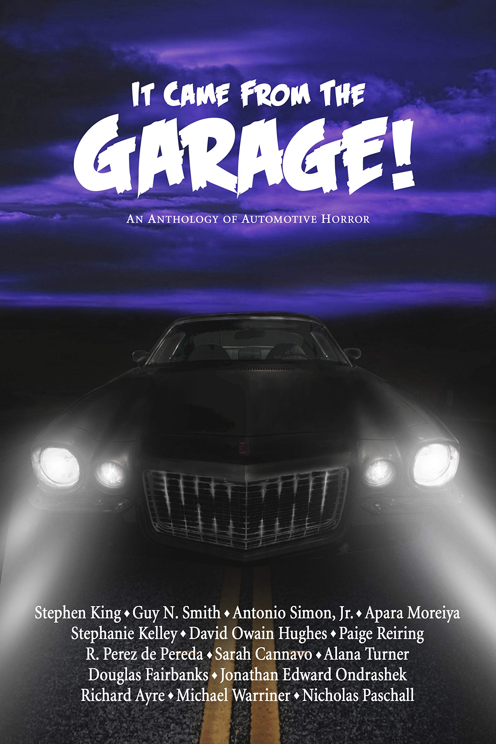 It Came from the Garage!: An Anthology of Automotive Horror (Kindle Edition)