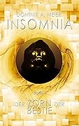 Insomnia: Der Zorn der Bestie