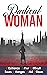 Radical Woman: Resilience After Difficult Issues, Changes and Losses