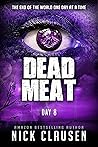 Dead Meat - Day 8 by Nick Clausen