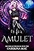 A is for Amulet